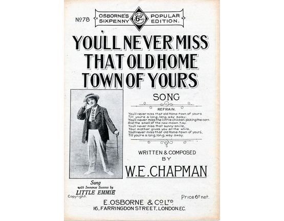 7785 | You'll never miss that old home town of yours - Song - Osbornes Popular Sixpenny Edition No. 78 - AS sung by Little Emmie