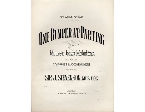7800 | One Bumper at Parting - From Moore's Irish Melodies -  New Edition revised - Paxton edition no. 78