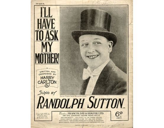 7807 | I'll have to ask my mother! - Sung by Randolph Sutton - For Piano and Voice with Ukulele chord symbols