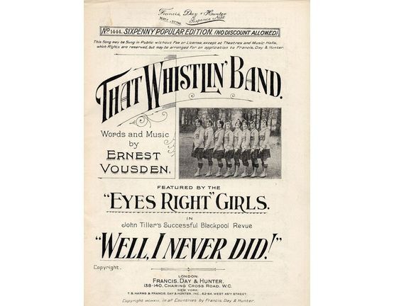 7807 | That Whistlin' Band - Featured by the Eyes Right Girls in John Tiller's successful Blackpool Revue "Well, I never did!" - Francis, Day and Hunter sixp