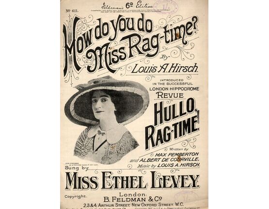 7823 | How do You do Miss Rag Time ? - introduced in the successful London Hippodrome Revue "Hullo Ragtime"  - Featuring Miss Ethel Levey