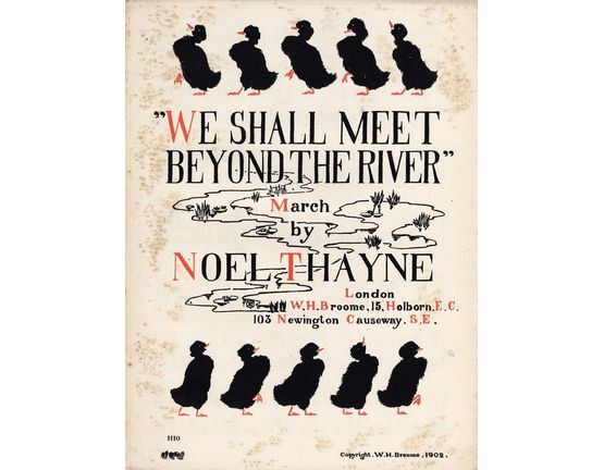 7825 | We shall meet Beyond the River - March for Pianoforte - Broome Edition No. 1110
