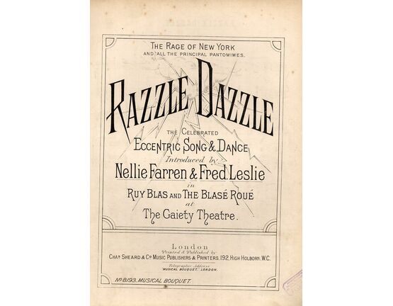 7843 | Razzle Dazzle - Eccentric Song & Dance as Introduced in the Ruy Blas and the Blas Roue at the Gaiety Theatre