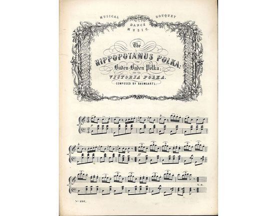 7845 | The Hippopotamus Polka, The Baden Baeden Polka and the Victoria Polka - Musical Bouquet Edition No. 286