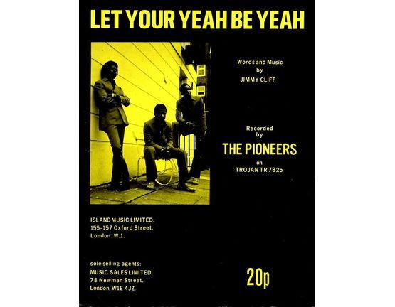 7849 | Let Your Yeah Be Yeah - Featuring The Pioneers