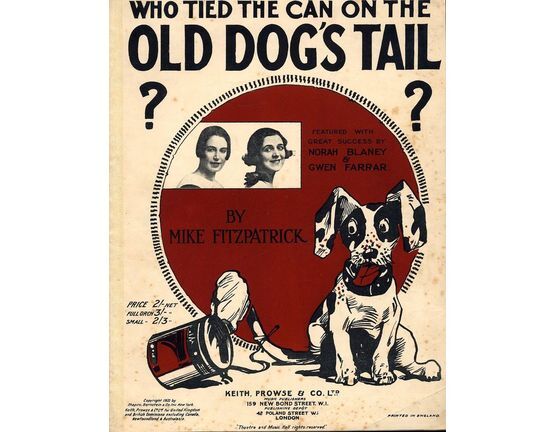 7883 | Who Tied the Can on the Old Dog's Tail? - As performed by Norah Blaney & Gwen Farrar