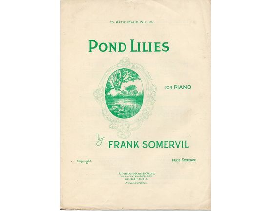 7893 | Pond Lilies - For Piano - To Katie Maud Willis