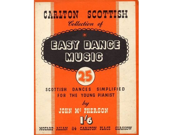 7923 | Carlton Scottish collection of Easy Dance Music - 25 Scottish dances simplified for the young pianist