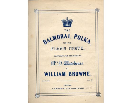 8181 | The Balmoral Polka - Pianoforte - Dedicated to Mrs. A Wodehouse
