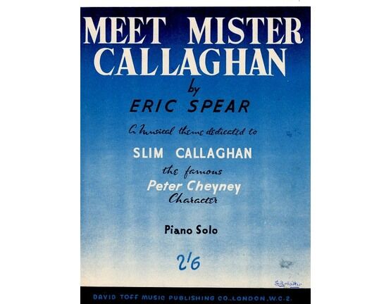 82 | Meet Mister Callaghan - For Piano - Theme dedicated to Slim Callaghan the famous Peter Cheyney Character