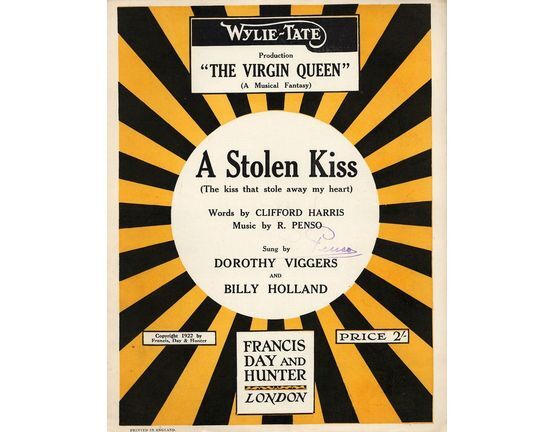 8284 | A Stolen Kiss (The kiss that stole away my heart) - Sung by Dorothy Viggers and Billy Holland in the Wylie-Tate priduction "The Virgin Queen" (a music