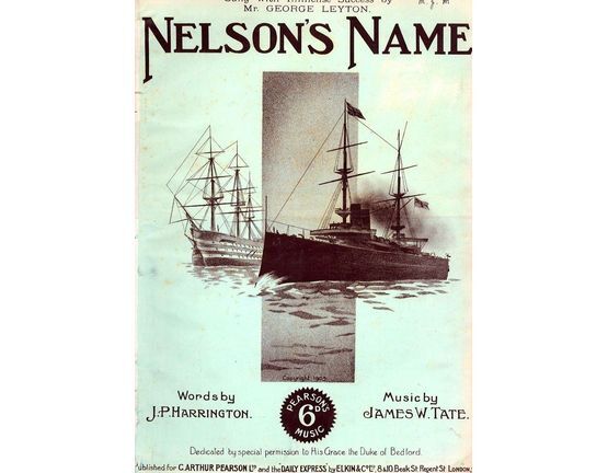 8291 | Nelson's Name - Song - Sung by Mr George Leyton - Pearsons 6d Music series - For Piano and Voice