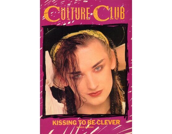 8413 | Culture Club - Kissing To Be Clever - Words and Music - With Photographs