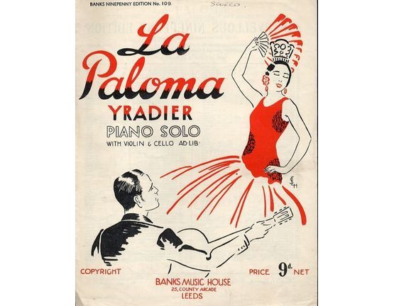 8538 | La Paloma (Chanson Espagnole) - Piano Solo with Violin and Cello Ad. Lib. - Banks Ninepenny Edition No. 109