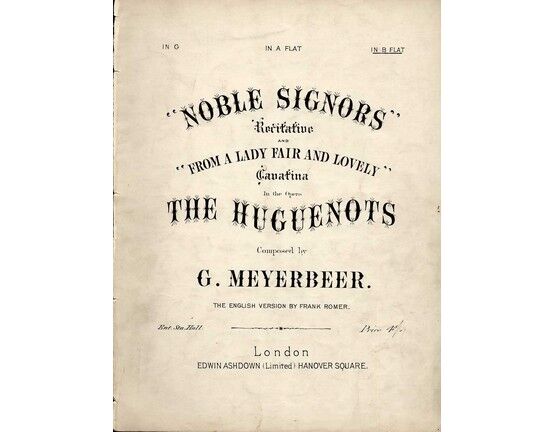 8646 | Noble Signors / From a Lady Fair and Lovely - Recitative and Cavatina in B flat major for High Voice - From the Opera 'The Huguenots'