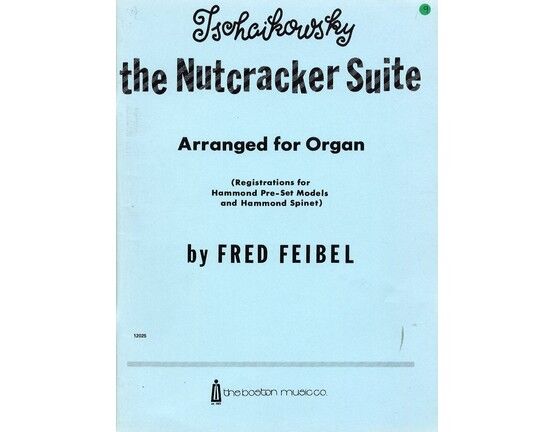 8987 | The Nutcracker Suite - Arranged for Organ - With Registrations for Hammond Pre Set Models and Hammond Spinet