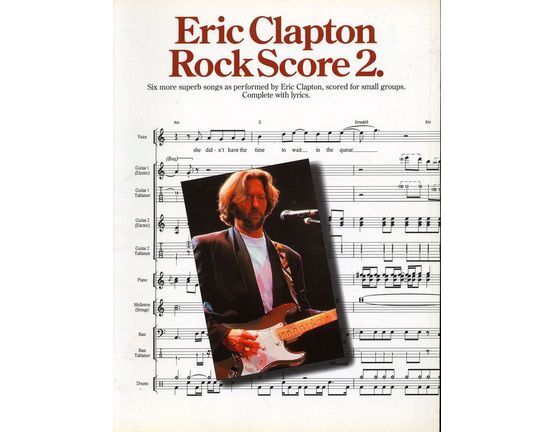 9097 | Eric Clapton - Rock Score 2 - Five superb Eric Clapton songs, scored for small groups, complete with lyrics