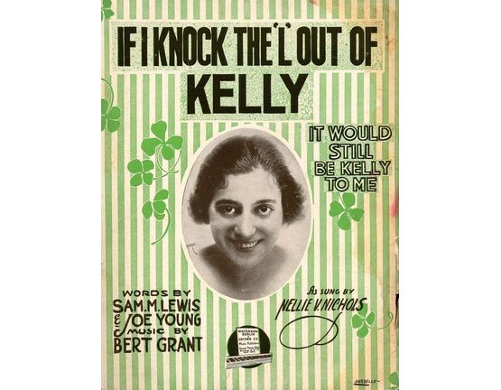 9852 | If I Knock The 'L' Out of Kelly (It would still be Kelly to me) - Song - Featuring Nellie V. Nichols