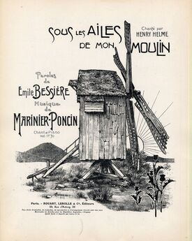 Sous les Ailes de mon Moulin - For Piano and Voice - Chante par Henry Helme - French Edition