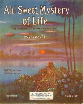 Ah Sweet Mystery of Life - Vocal Waltz  (The dream melody from "Naughty Marietta")