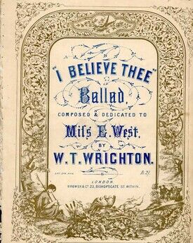 I Believe Thee - Ballard Dedicated to Miss E. West