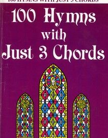 100 Hymns with Just 3 Chords - For Voice & Keyboard