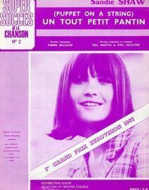 Un Tout Petit Pantin (Puppet On A String) - Super Succes De La Chanson No. 2 - Le Grand Prix Eurovision 1967 - Featuring Sandie Shaw