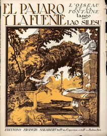 El Pajaro y la Fuente (L'Oiseau et la Fontaine) - Tango for Piano Solo - French Edition