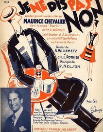 Je ne dis pas non - Creee par Maurice Chevalier dans la Revue "Paris" au Casino de Paris - For Piano and Voice - French Edition
