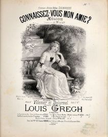 Connaissez-Vous mon Amie? - Melodie chantee par Mr  Mialet - No. 2 for Soprano or Tenor and Piano - French Edition