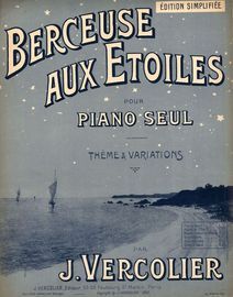 Berceuse aux Etoiles - Sur les motifs de la celebre Chanson - Pour Piano Seul - Theme and Variaitions for Piano Solo - Edition Simplifiee - French Edi