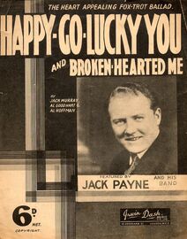 Happy Go Lucky You and broken hearted Me -  Song Featured by Jack Payne and His Band