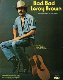 Bad, Bad Leroy Brown - Song - Featuring Jim Croce