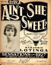 Ain't She Sweet  -  Featuring Marjorie Lotinga