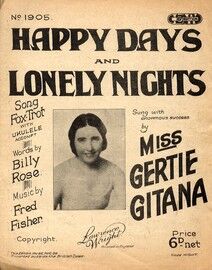 Happy Days and Lonely Nights - Song Foxtrot with Ukulele Accompaniment - Featuring Miss Gertie Gitana