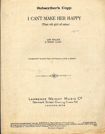 I Can't Make Her Happy (That Old Girl Of Mine) - Song - Subscriber's Copy