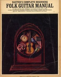Baxter's Complete Beginning Folk Guitar Manual