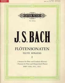 Bach - Flotensonaten Flute Sonatas I - Edition Peters Nr. 4461aa - 3 Sonatas for Flute and Harpsichord (Piano) - BWV 1030, 1031, 1032