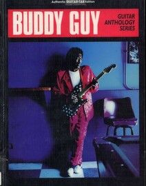 Buddy Guy - Guitar Anthology Series - Authentic Guitar Tab Edition with complete solos