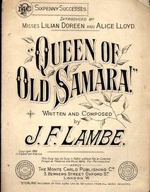 Queen of Old Samara! - Song - Introduced by Misses Lilian Doreen and Alice Lloyd
