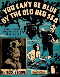 You Can't Be Blue By the Old Red Sea - Song Featuring Miss Florrie Ford