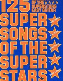125 Supesongs of the Superstars - For Easy Guitar