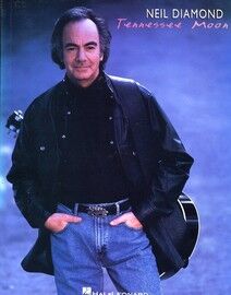 Neil Diamond - Tennessee Moon - For Voice, Piano & Guitar