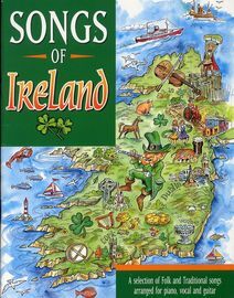 Songs of Ireland - A Selection of Folk and Traditional songs arranged for Piano, Vocal and Guitar