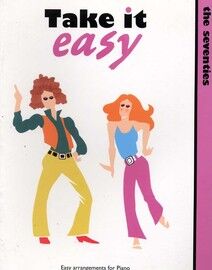 Take it Easy - The Seventies - Easy arrangements for Piano with Words