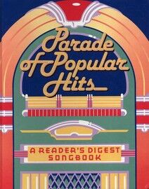 Parade of Popular Hits - A Reader's Digest Songbook - For Voice & Piano with chords