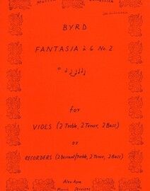 Byrd - Fantasia a 6, No. 2 - For Viols (2 Treble, 2 Tenor, 2 Bass) or Recorders (2 Descant/Treble, 2 Tenor, 2 Bass)