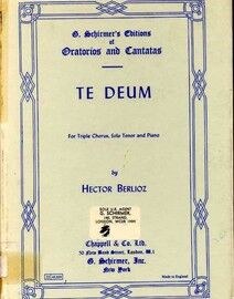 Berlioz - Te Deum - For Triple Chorus, Solo Tenor and Piano - Vocal Score - G. Schirmer's Editions of Oratorios and Cantatas