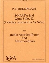 Bellinzani - Sonata in D Major (Including Variations on "La Follia") - Op. 3, No. 12 - For Treble Recorder and Basso Continuo - Nova Music Edition N.M