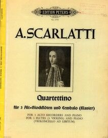 A. Scarlatti - Quartettino - for 3 Flutes (3 Violins) and Piano, with optional Cello - Edition Peters No. 4559
